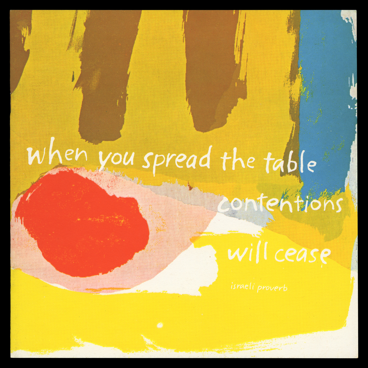 Israeli recipe booklet with art by Corita Kent from International Dining with Spice Islands with the proverb When you spread the table contentions will cease.